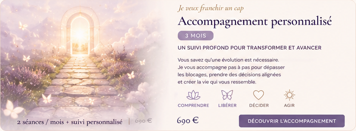 Accompagnement personnalisé de trois mois pour transformer, libérer et créer une nouvelle réalité